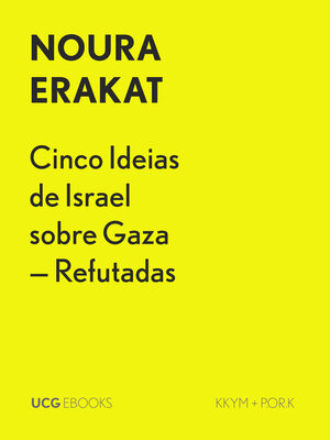 cover image of Cinco Ideias de Israel sobre Gaza – Refutadas